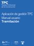 Aplicación de gestión TPC Manual usuario: Tramitación