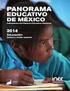 México, D. F. a 14 de agosto de 2014. Panorama Educativo de México
