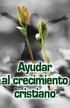 Ayudar al crecimiento cristiano
