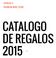 ESPACIO G PREMIUM WINE STORE CATALOGO DE REGALOS 2015. vol.4