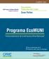 Programa EcoMUNI. Casa Pellas. Institucionalización de Ecoeficiencia a Nivel Municipal. EcoMUNI- Estelí. Caso existoso Producción más Limpia