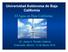 Universidad Autónoma de Baja California El Agua en Baja California. Dr. Jesús A. Román Calleros Ensenada, México. 12 de Marzo 2010.