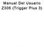 Manual Del Usuario Z306 (Trigger Plus 3)