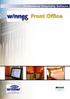 Solución Profesional. winner FO está diseñado para satisfacer los diferentes requerimientos de cualquier tipo de