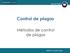 Ayuda de Estudio. Control de plagas. Métodos de control de plagas. Jardinero a gran escala