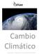 Cambio Climático. Causas, impactos y consecuencias
