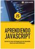 Table of Contents. Aprendiendo JavaScript. Introduction. Sobre éste libro. Historia de JavaScript. Orígenes 2.1. Node.js 2.2. Tipos de variables 3.
