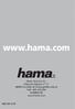 w ww.hama.com Hama Technics S.L. C/Ignacio Iglesias nº 17, 08940 Cornellá de Llobraget/Barcelona Telf.: 902 474 294 B-60866100 www.hama.