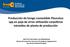Producción de hongo comestible Pleurotus spp en paja de arroz utilizando carpoforos extraídos de planta de producción