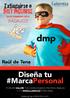 dmp Diseña tu #MarcaPersonal Extinguirse o DISTINGUIRSE Raúl de Tena BADAJOZ www.grupotalentia.com
