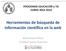 Herramientas de búsqueda de información científica en la web. María García Pérez Cristóbal Suarez Guerrero