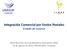 Integración Comercial por Envíos Postales Estado de avance. XXVII Reunión de Coordinadores Nacionales IIRSA 19 de agosto de 2015, Montevideo, Uruguay