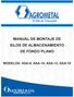 MANUAL DE MONTAJE DE SILOS DE ALMACENAMIENTO DE FONDO PLANO MODELOS: ASA-8, ASA-10, ASA-12, ASA-16