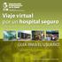 Viaje virtual por un hospital seguro