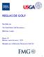 REGLAS DE GOLF. Aprobadas por. The United States Golf Association y. R&A Rules Limited. Edición 33 Efectivas a partir de enero 1, 2016