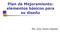 Plan de Mejoramiento: elementos básicos para su diseño. MSc. Jensy Campos Céspedes