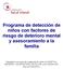 Programa de detección de niños con factores de riesgo de deterioro mental y asesoramiento a la familia