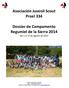 Asociación Juvenil Scout Proel 334. Dossier de Campamento Regumiel de la Sierra 2014 Del 1 al 14 de Agosto de 2014