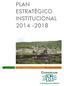PLAN ESTRATÉGICO INSTITUCIONAL 2014-2018