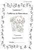 CP. Poeta Juan Ochoa. Cuaderno 1. Problemas de Matemáticas. 1º primaria Curso 2014/2015. Nombre:..