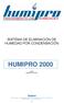 HUMIPRO 2000 SISTEMA DE ELIMINACIÓN DE HUMEDAD POR CONDENSACIÓN. edición septiembre de 2010