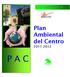 CENTRO DE FORMACIÓN PADRE PIQUER. Plan Ambiental del Centro 2011-2012 P A C