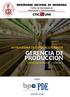 GERENCIA DE PRODUCCION UNIVERSIDAD NACIONAL DE INGENIERIA III PROGRAMA DE ESPECIALIZACION EN EDICION DIAS DE SEMANA: 17 DE AGOSTO