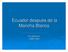 Ecuador después de la Mancha Blanca. Eric Notarianni JUNIO, 2006