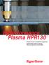 HyPerformance Plasma HPR130 Calidad de corte y consistencia superiores Productividad llevada al máximo Costos de operación minimizados