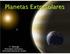Planetas Extrasolares. C. Beaugé Observatorio Astronómico, Universidad Nacional de Córdoba