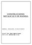 CONSTRUCCIONES METALICAS Y DE MADERA