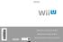 Manual de instrucciones de Wii U. Manual de Instruções da Wii U. Manuale di istruzioni della console Wii U MAB-WUP-S-EUB-C6