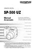 SP-500 UZ. Manual Avanzado CÁMARA DIGITAL. Explicaciones detalladas de todas las funciones, para sacar el máximo partido de la cámara.