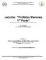 Lección: Profetas Menores 1 ra Parte Domingo 13 de Julio de 2014 al domingo 03 de Agosto de 2014