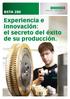BSTA 280. Experiencia e innovación: el secreto del éxito de su producción.