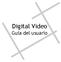 Digital Video. Guía del usuario