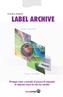 TEKLYNX LABEL ARCHIVE. Proteger, trazar y controlar el proceso de impresión de etiquetas nunca ha sido tan sencillo!