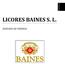 LICORES BAINES S. L. DOSSIER DE PRENSA