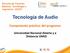 Tecnología de Audio. Componente práctico del programa. Universidad Nacional Abierta y a Distancia UNAD