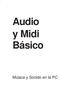 MIDI Básico, Música y Sonido en la PC ~ 1. Audio y Midi Básico. Música y Sonido en la PC. www.pcmidicenter.com ~ 1