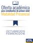 Oferta académica. Modalidad Presencial OCTUBRE2015. para estudiantes de primer nivel