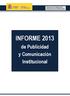 Comisión de Publicidad y Comunicación Institucional INFORME 2013. de Publicidad y Comunicación Institucional