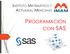 INSTITUTO MATEMÁTICO Y ACTUARIAL MEXICANO PROGRAMACIÓN CON SAS