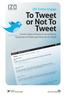 To Tweet or Not To Tweet