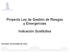 Proyecto Ley de Gestión de Riesgos y Emergencias. Indicación Sustitutiva. Comisión Universidad de Chile