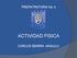 PREPATRATORIA No 4 ACTIVIDAD FISICA CARLOS IBARRA ANGULO