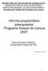 Informe programático presupuestal Programa Estatal de Lectura 2007