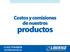 Costos y comisiones de nuestros. productos. www.libertad.com.mx