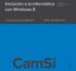 Iniciación a la informática con Windows 8 CamSi