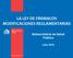 LA LEY DE FÁRMACOS MODIFICACIONES REGLAMENTARIAS